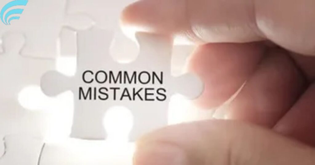 Common Mistakes to Avoid
