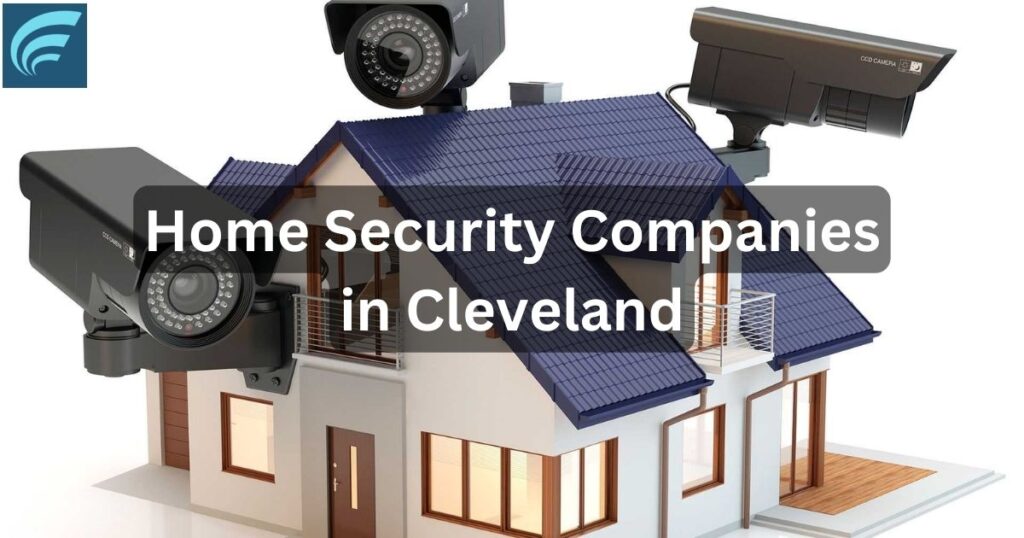 Home Security Companies in Cleveland
