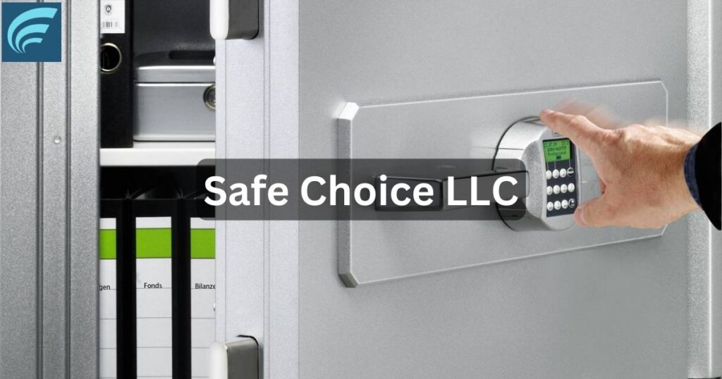 Safe Choice LLC